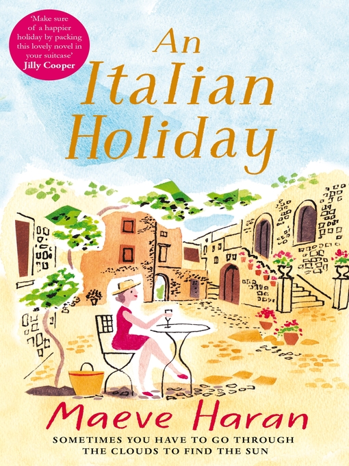Title details for An Italian Holiday by Maeve Haran - Wait list